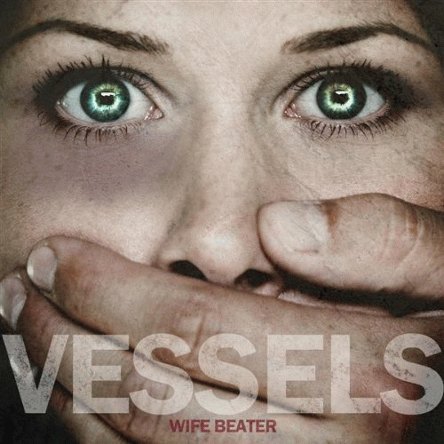 Vessels (USA-1) : Wife Beater
